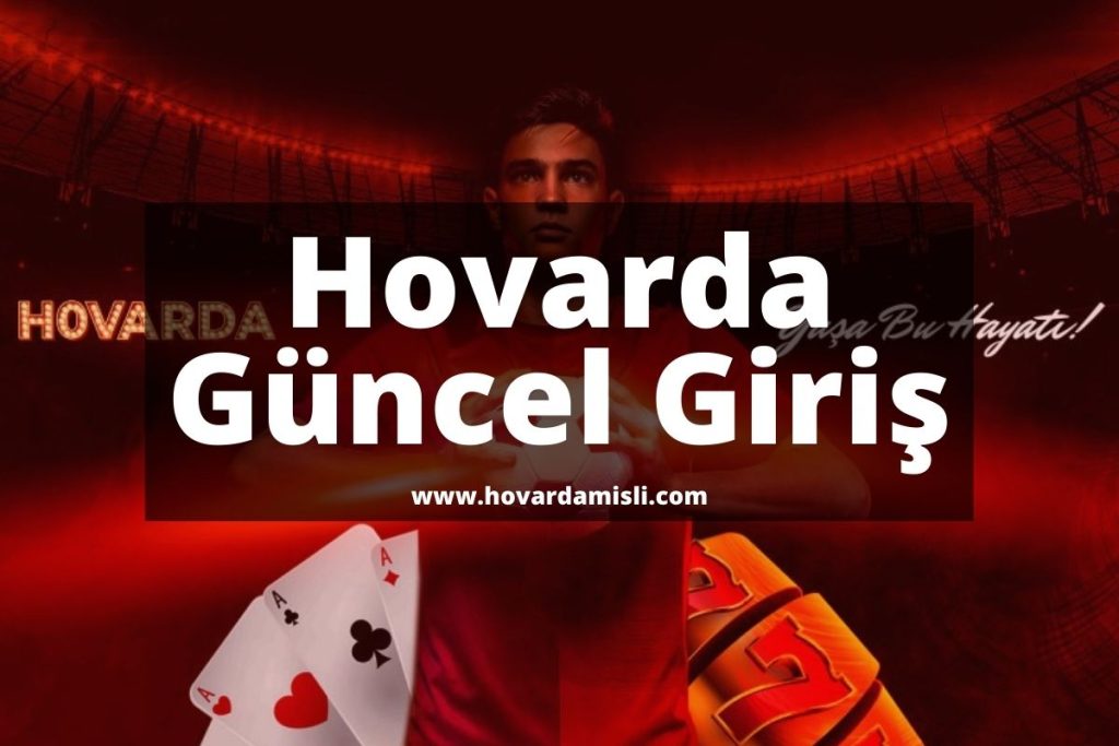 Hovarda Güncel Giriş